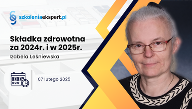 Składka zdrowotna za 2024r. i w 2025r.