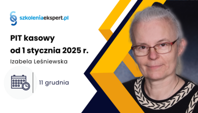 PIT kasowy od 1 stycznia 2025 r.